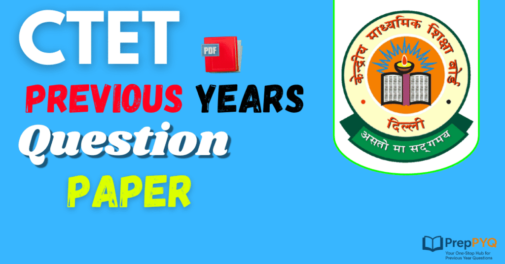 CTET Previous Year Question Papers 1 and 2 PDF With Solution [2019-2025 ...