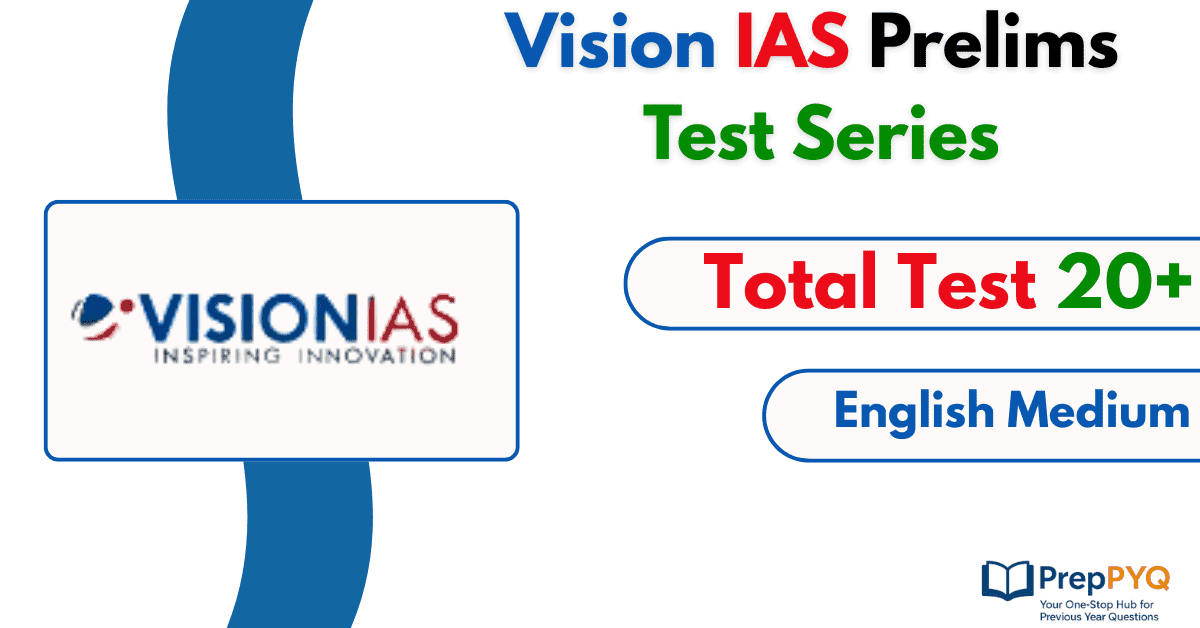 Vision IAS Prelims Test Series PDF Download