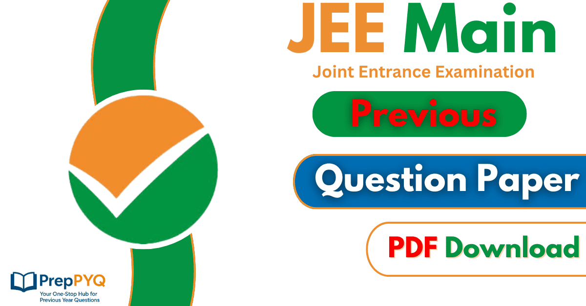 JEE Main Previous Year Question Paper PDF