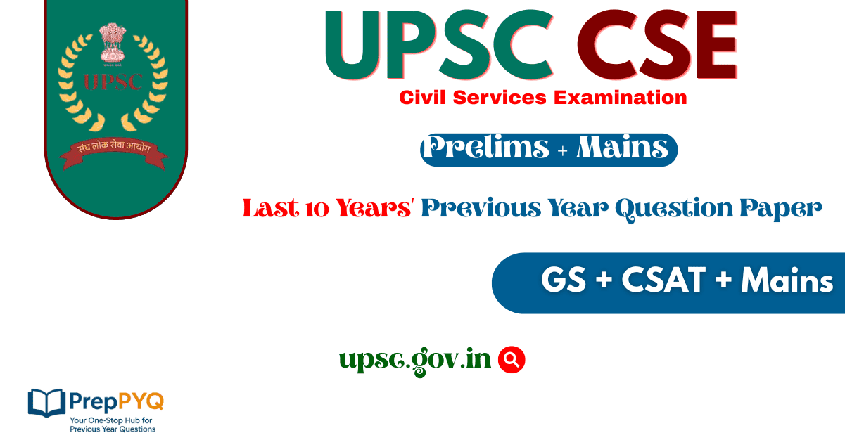 Last 10 Years UPSC Question Papers with Answers PDF