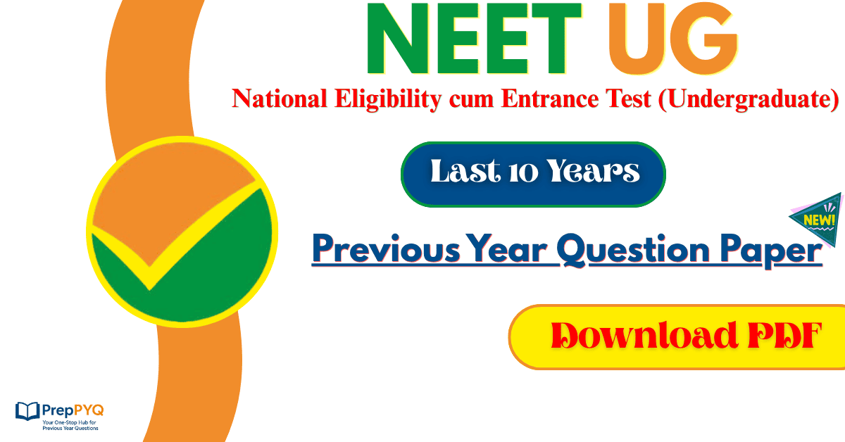 NEET Last 10 Years Previous Year Question Paper