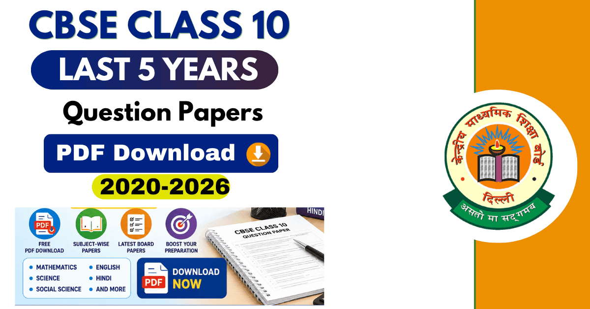 CBSE Class 10 Last 5 Years Question Papers PDF Download