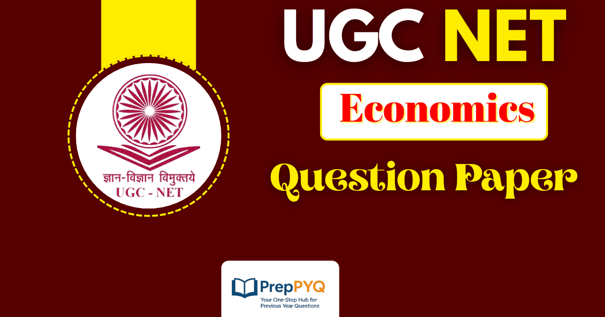 UGC NET Economics Previous Year Question Paper